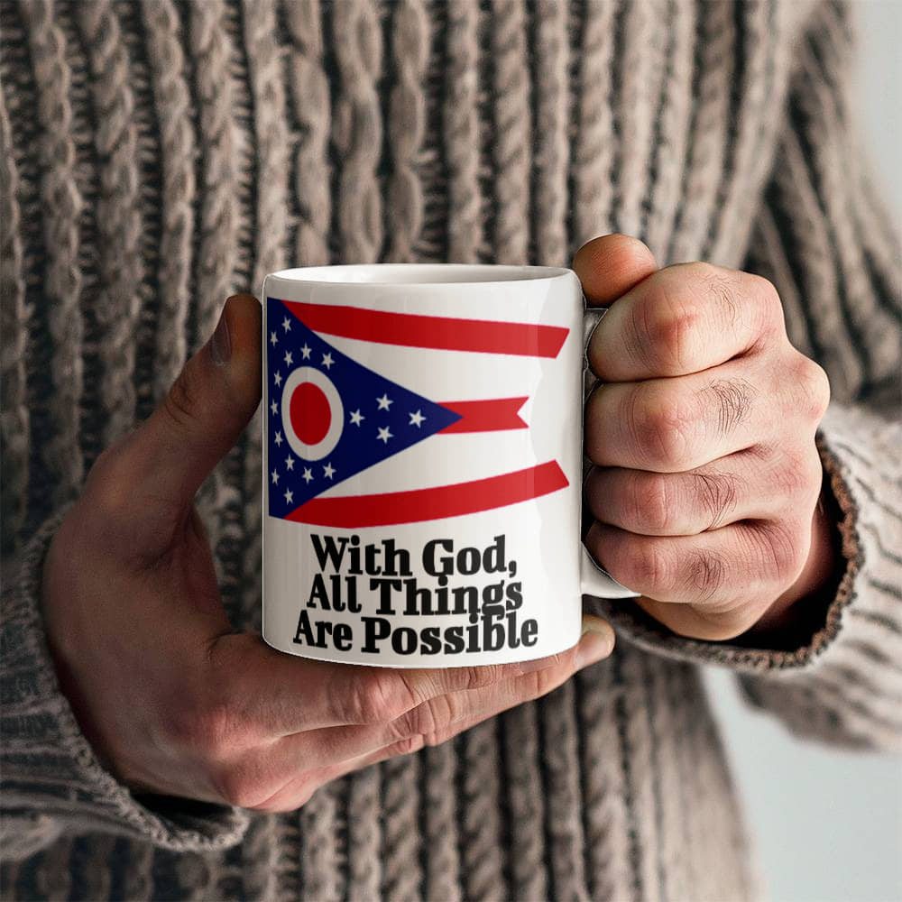 With God, All Things Are Possible (Ohio) Mug 11 oz.