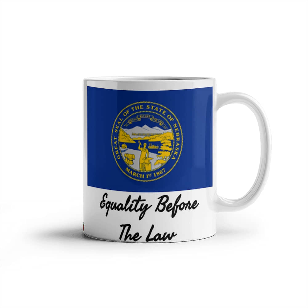 Equality Before The Law (Nebraska) Mug 11 oz.