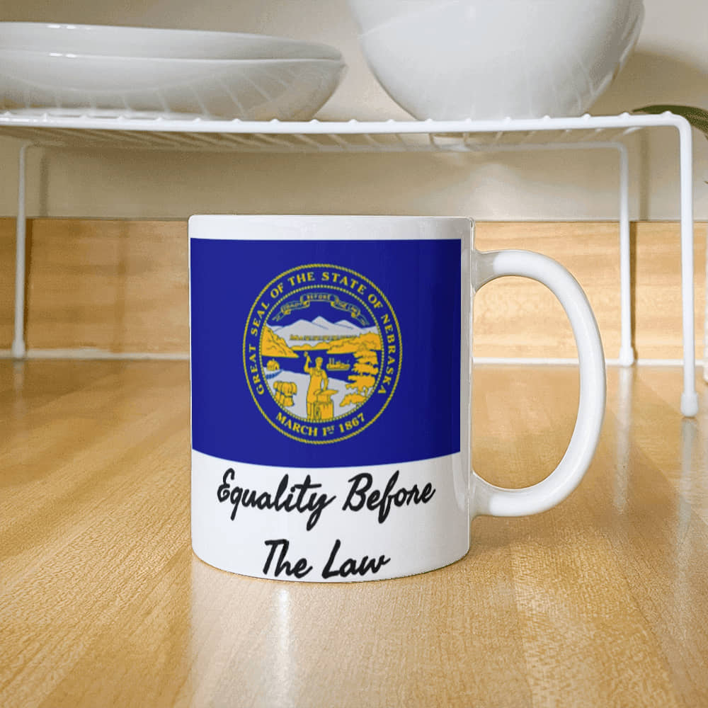 Equality Before The Law (Nebraska) Mug 11 oz.