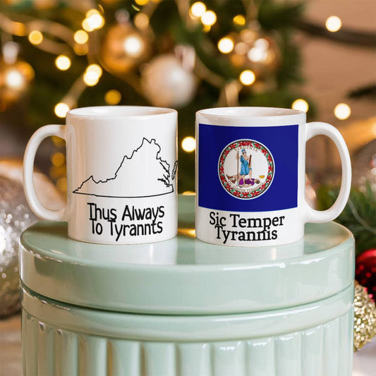 Thus Always To Tyrannts (Sic Temper Tyrannis) Mug 11oz.