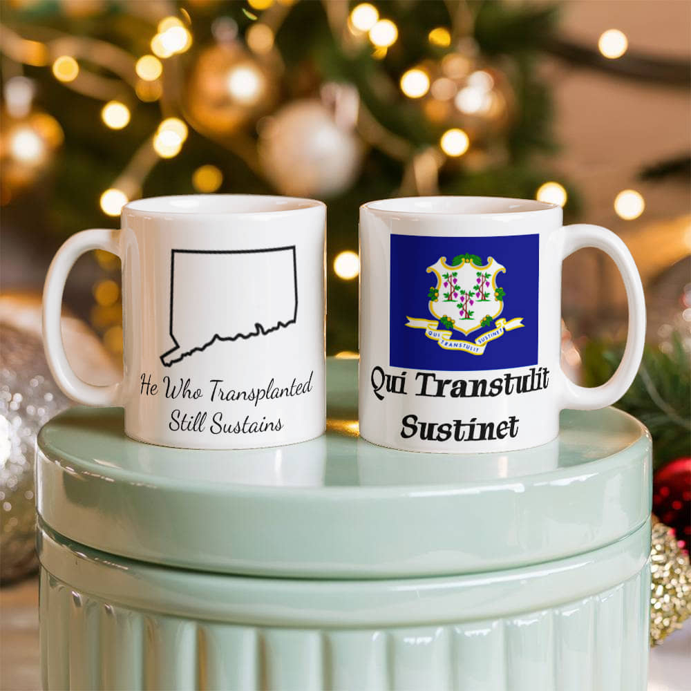 He Who Transplanted Still Sustains (Connecticut) Mug 11 oz.