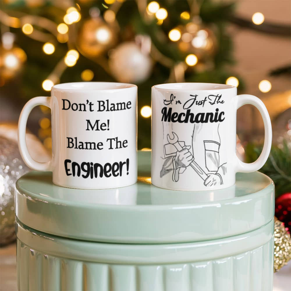 Blame The Engineer! Mug 11 oz.