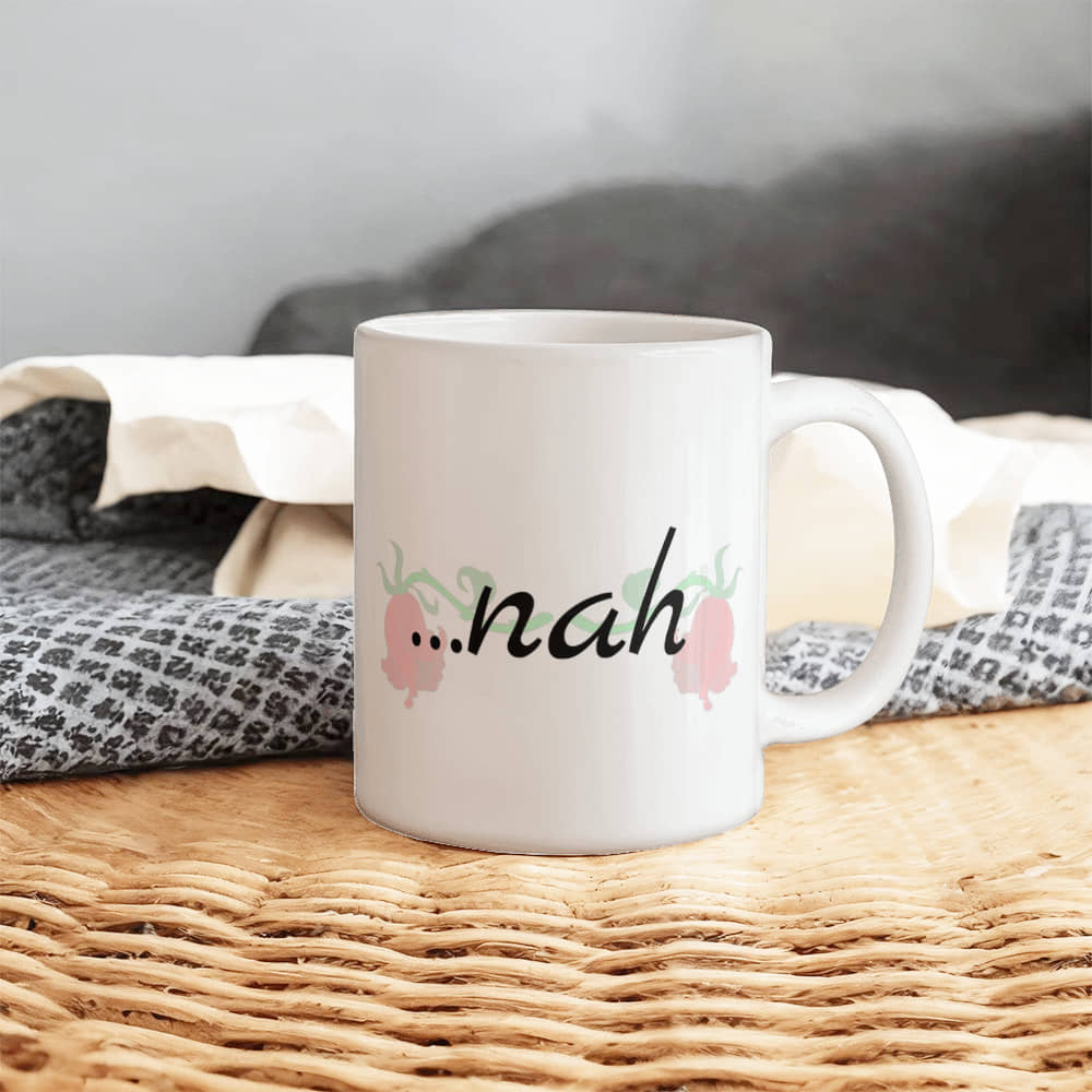 Nah Mug 11 oz.