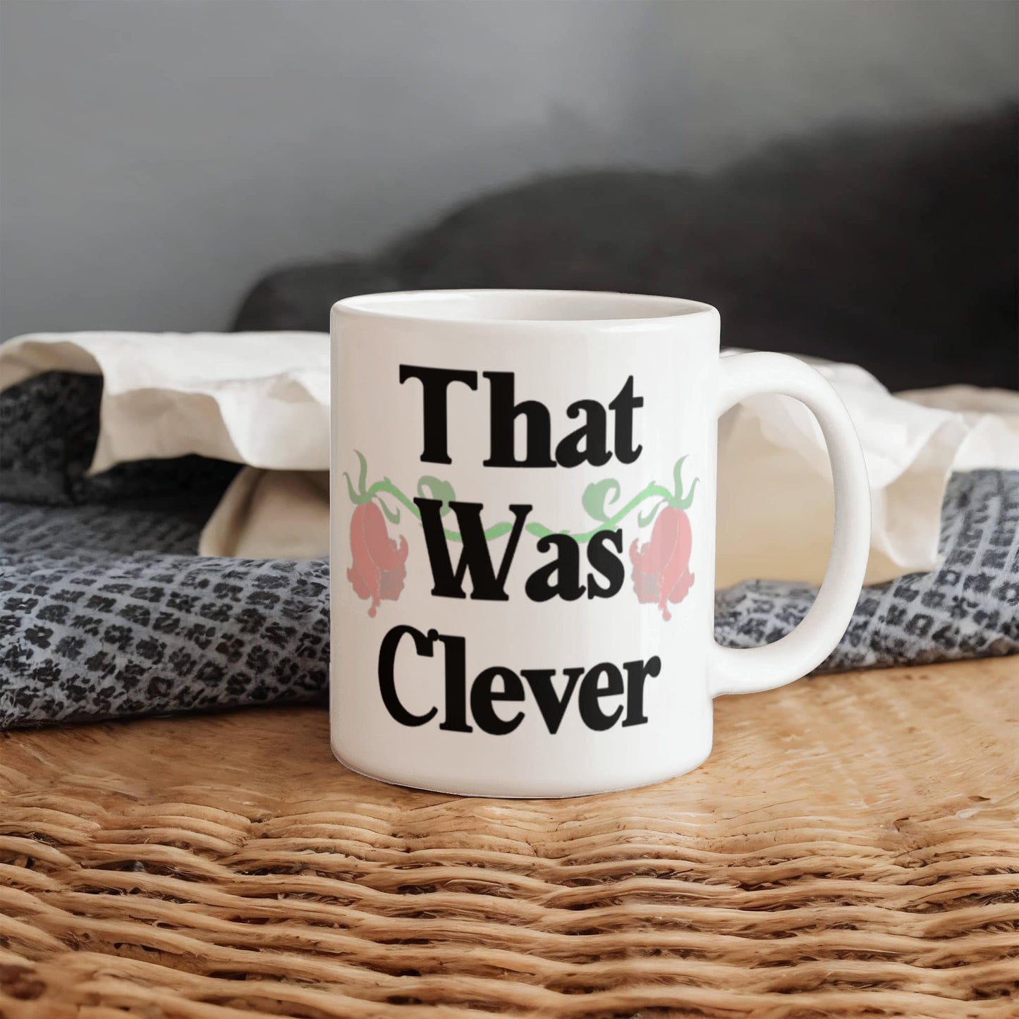 That Was Clever Mug 11 oz.