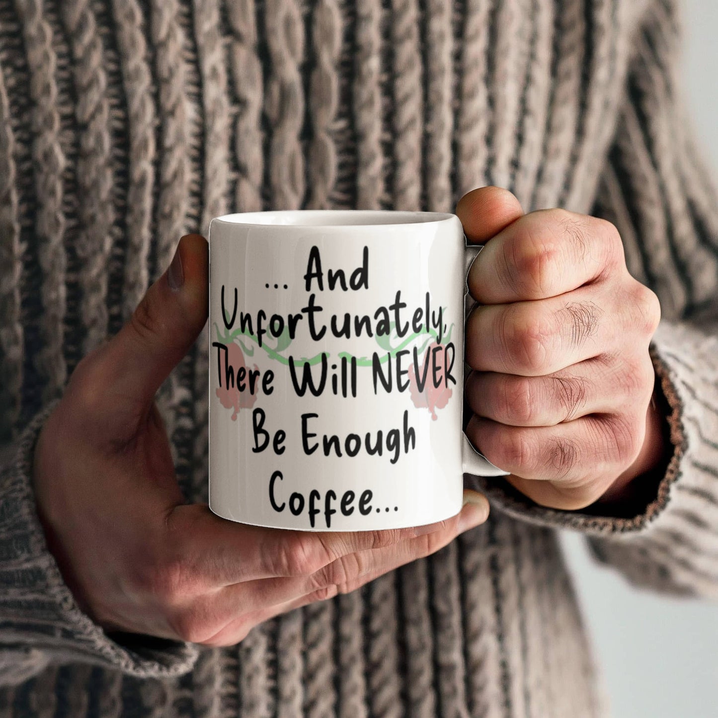 "Not Enough Coffee" Mug 11 oz.