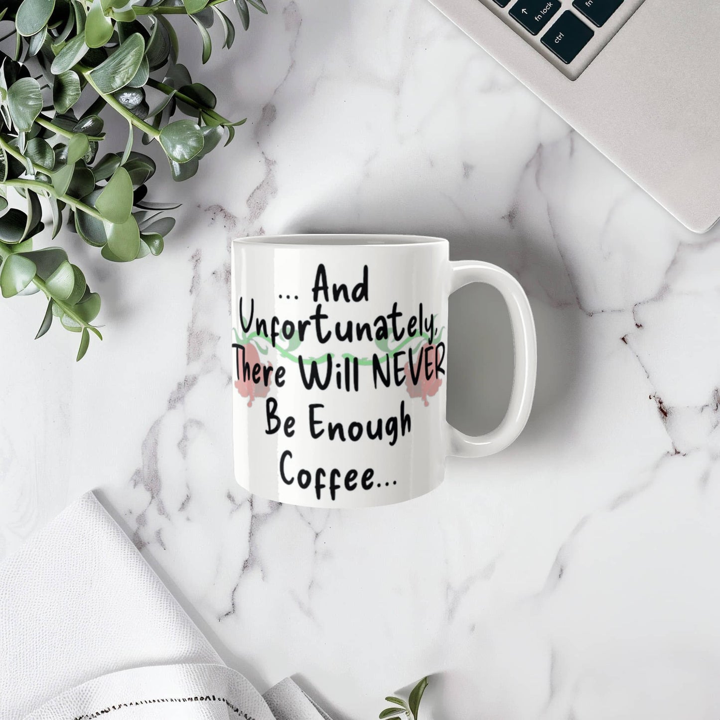 "Not Enough Coffee" Mug 11 oz.